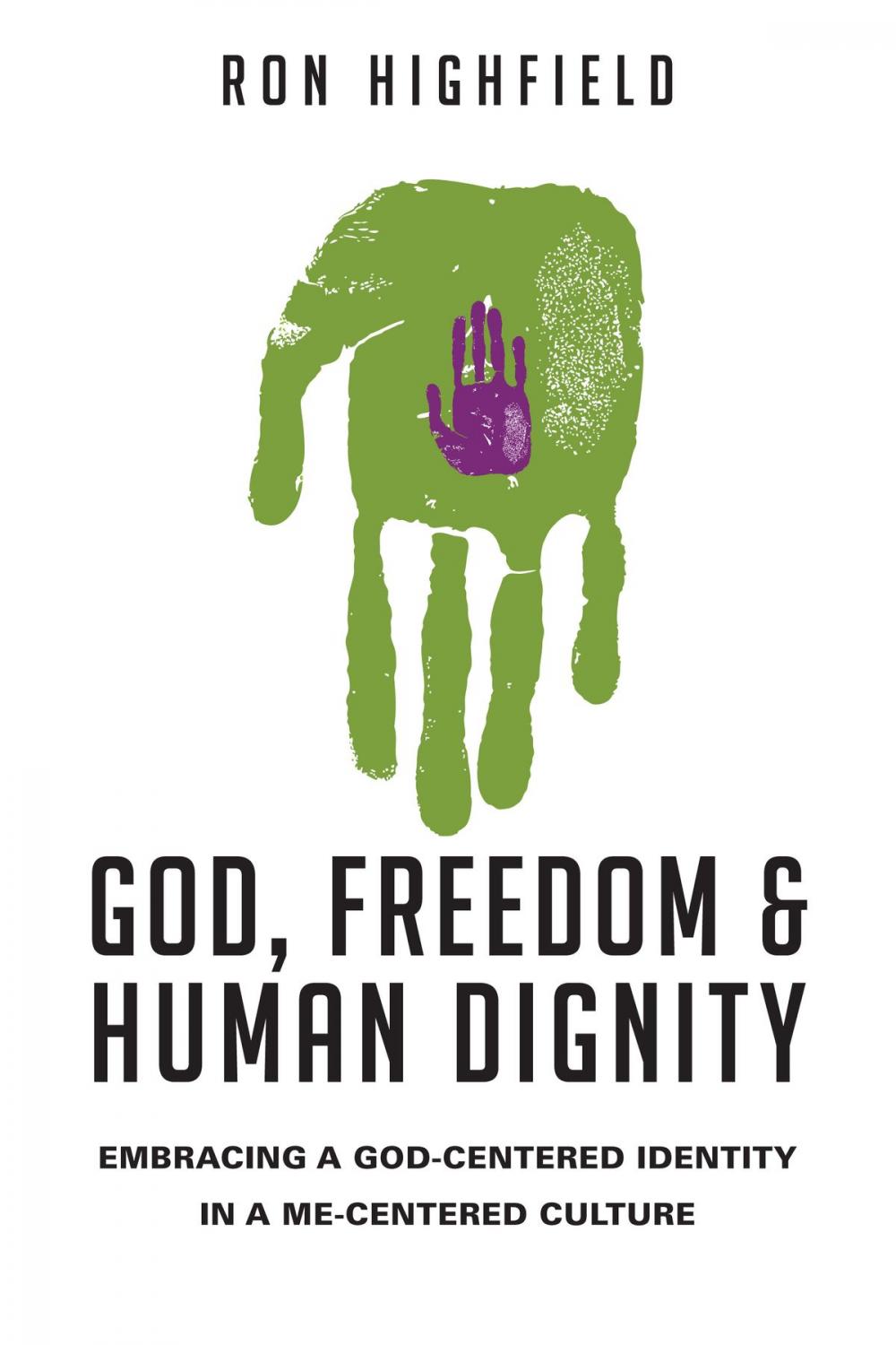 Big bigCover of God, Freedom and Human Dignity