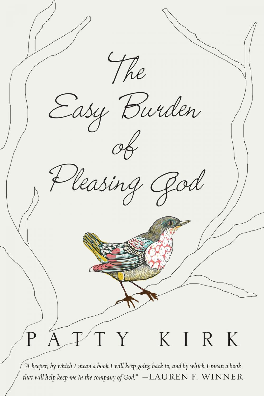 Big bigCover of The Easy Burden of Pleasing God