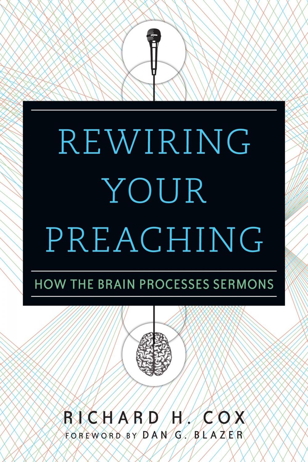 Big bigCover of Rewiring Your Preaching