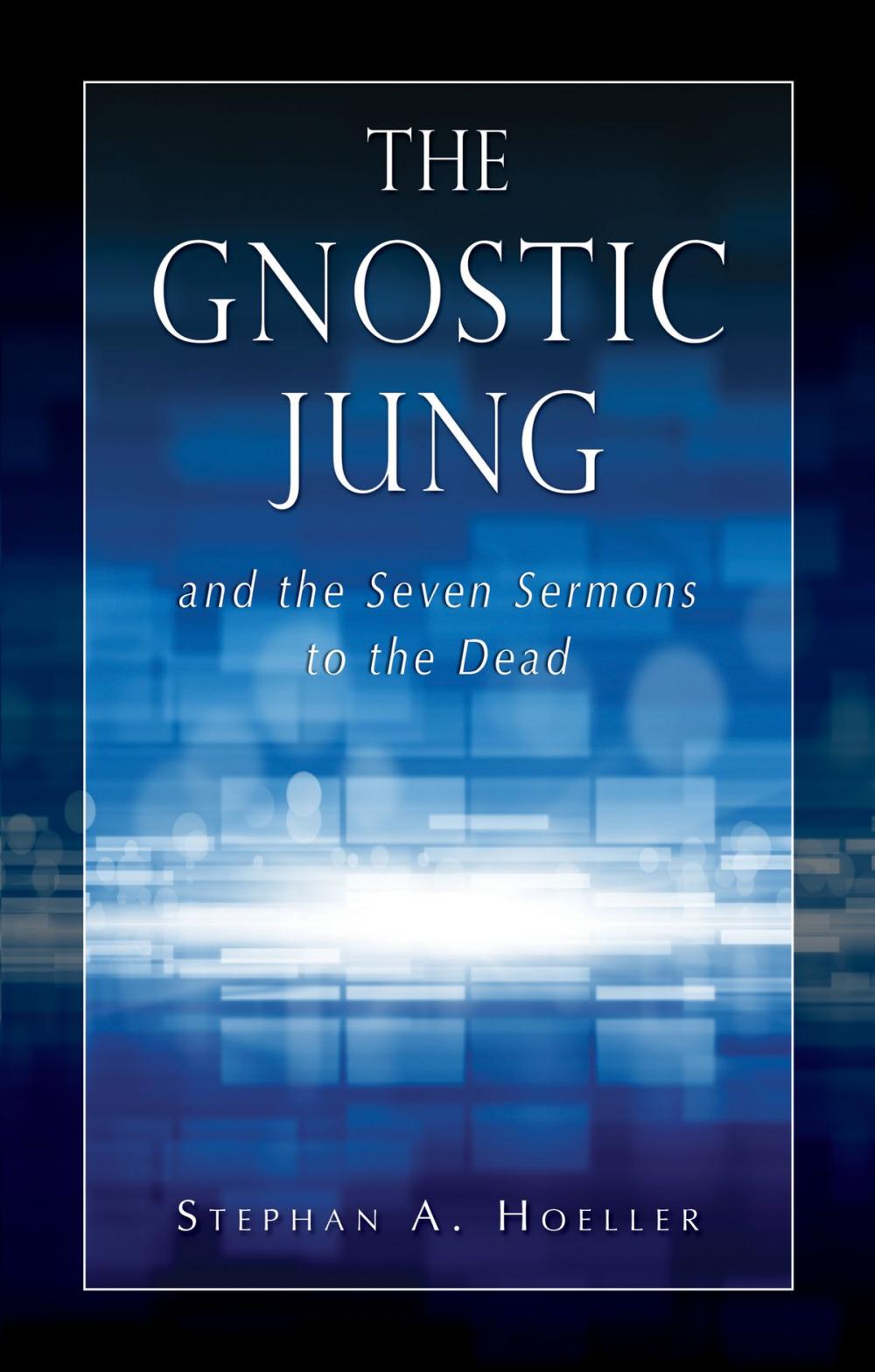 Big bigCover of The Gnostic Jung and the Seven Sermons to the Dead