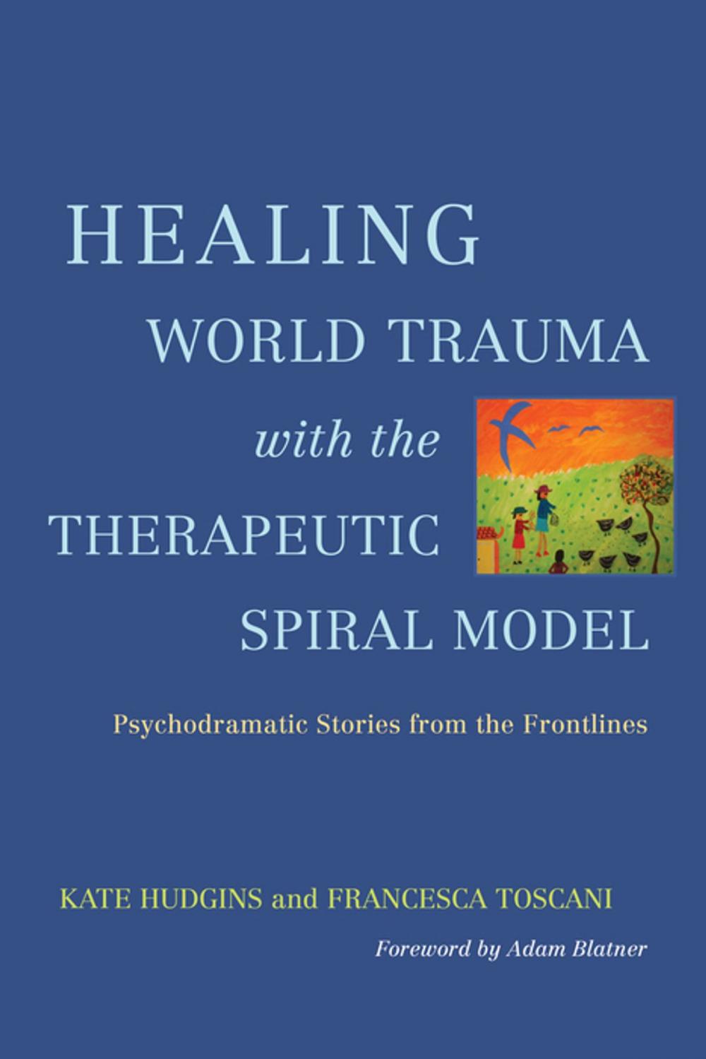 Big bigCover of Healing World Trauma with the Therapeutic Spiral Model