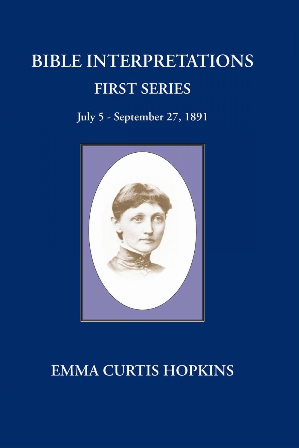 Big bigCover of Bible Interpretations First Series - July 5 - September 27, 1891