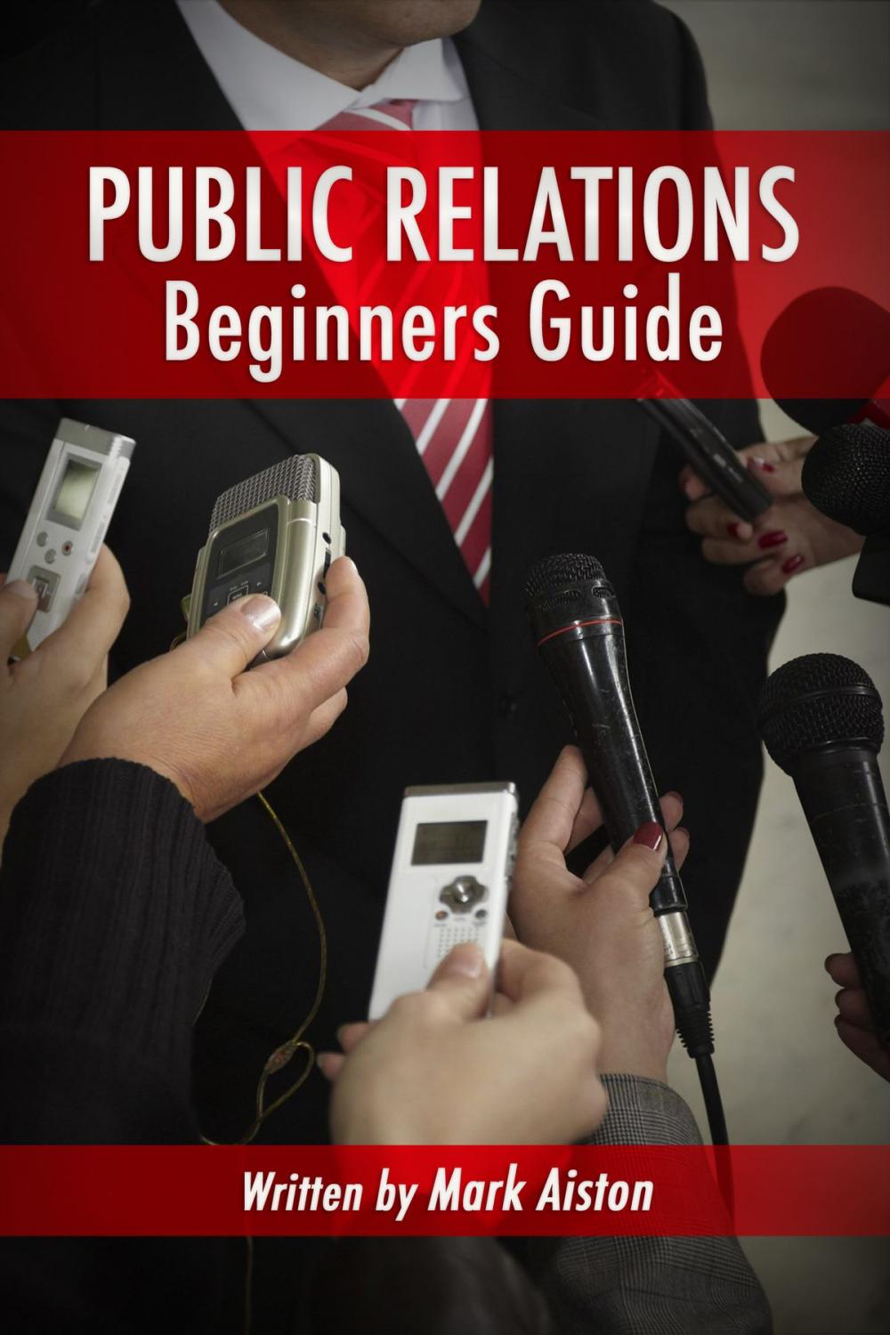 Big bigCover of Public Relations: Beginners Guide
