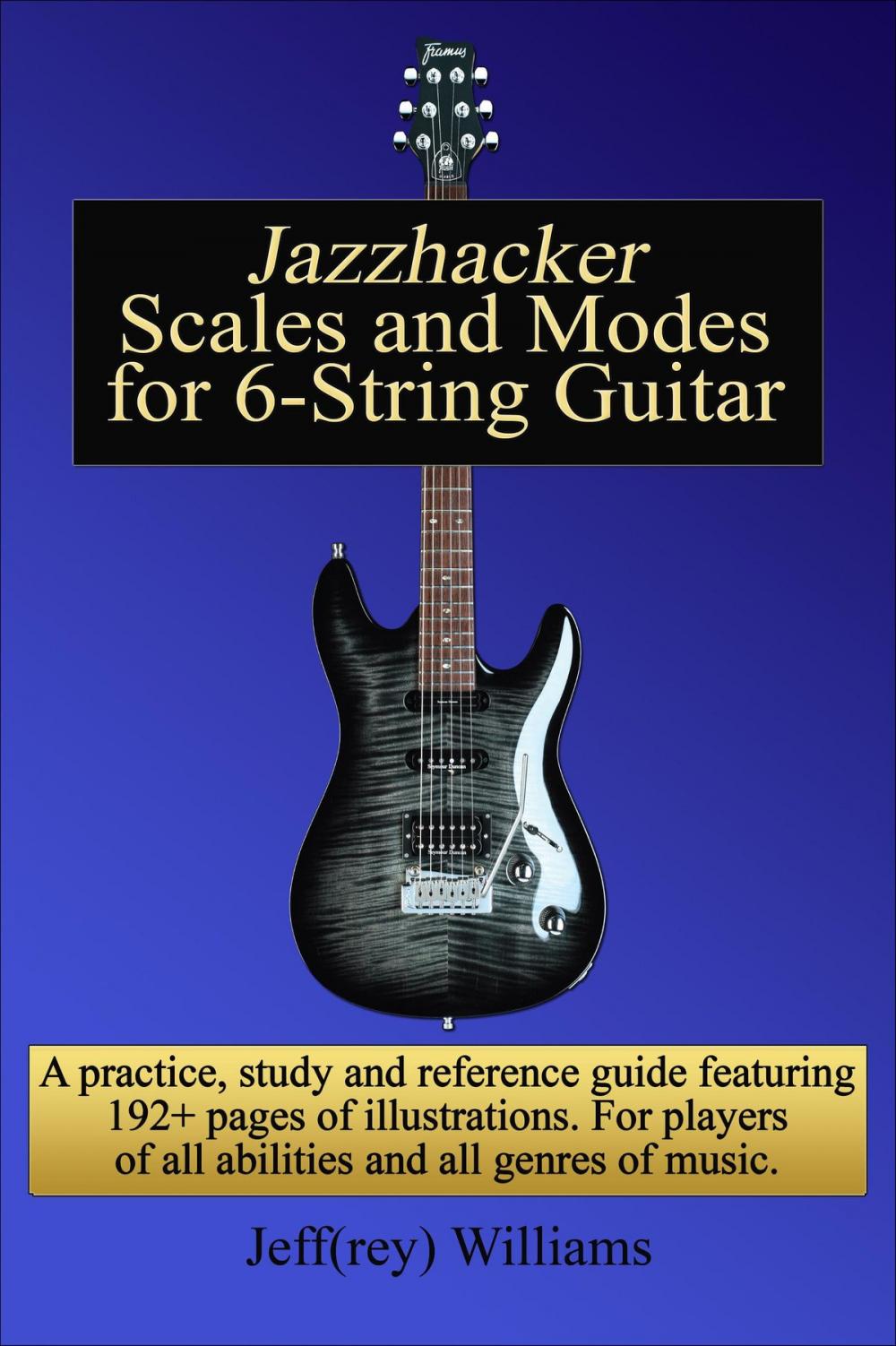 Big bigCover of Jazzhacker Scales and Modes for 6-String Guitar