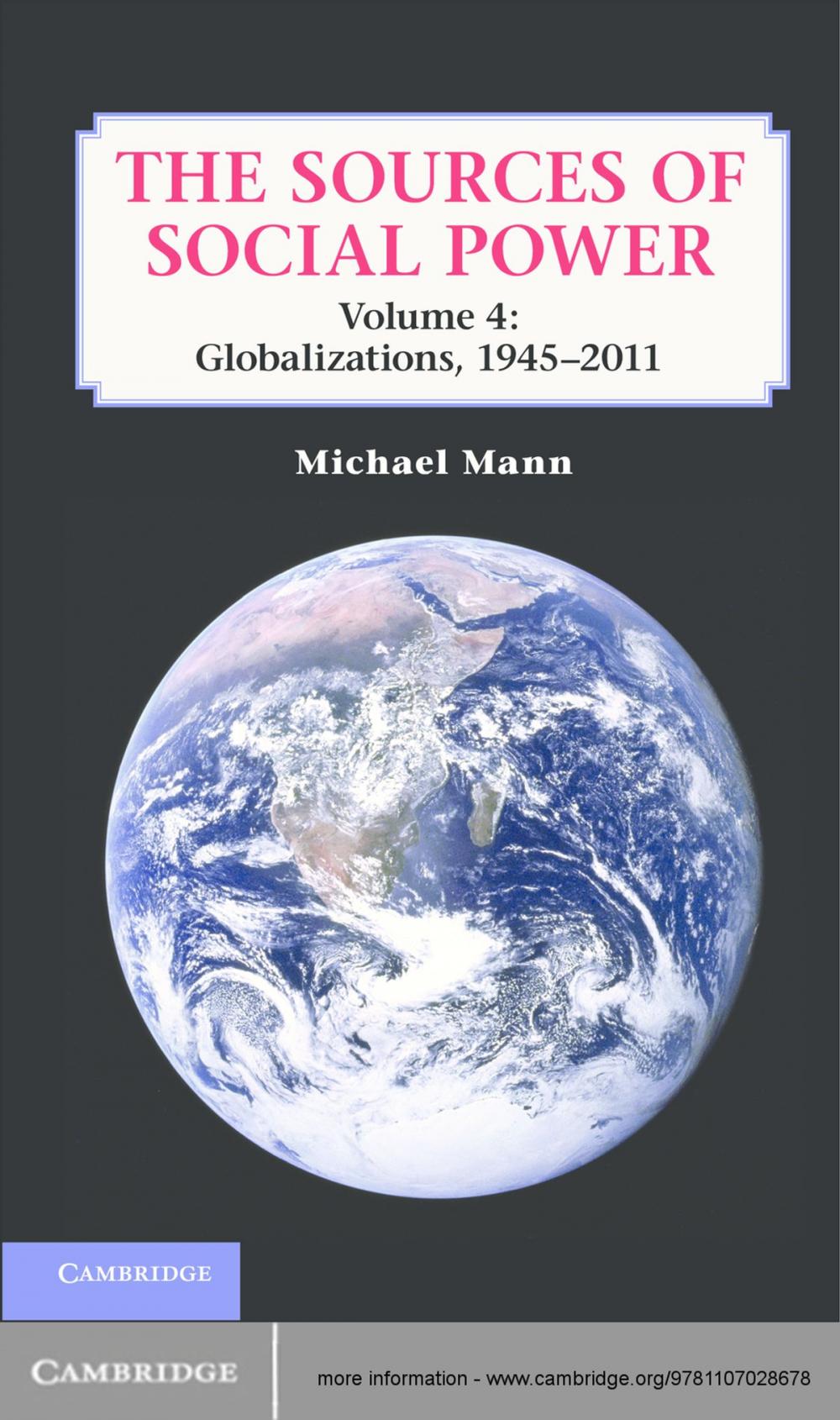 Big bigCover of The Sources of Social Power: Volume 4, Globalizations, 1945–2011