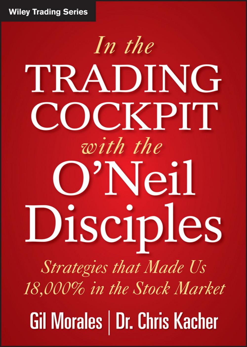 Big bigCover of In The Trading Cockpit with the O'Neil Disciples