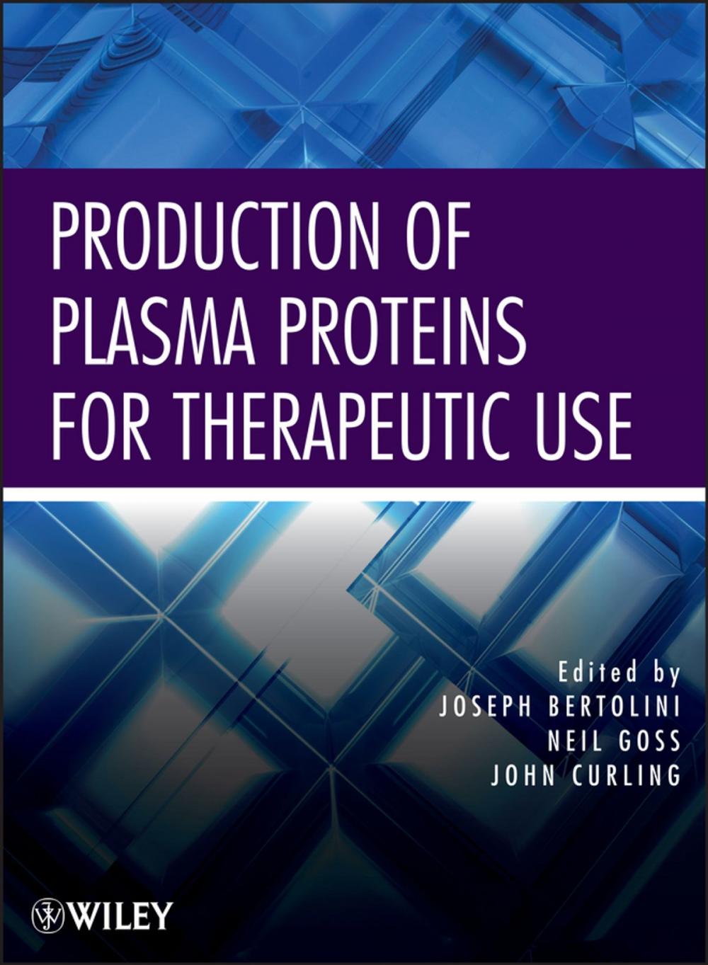 Big bigCover of Production of Plasma Proteins for Therapeutic Use