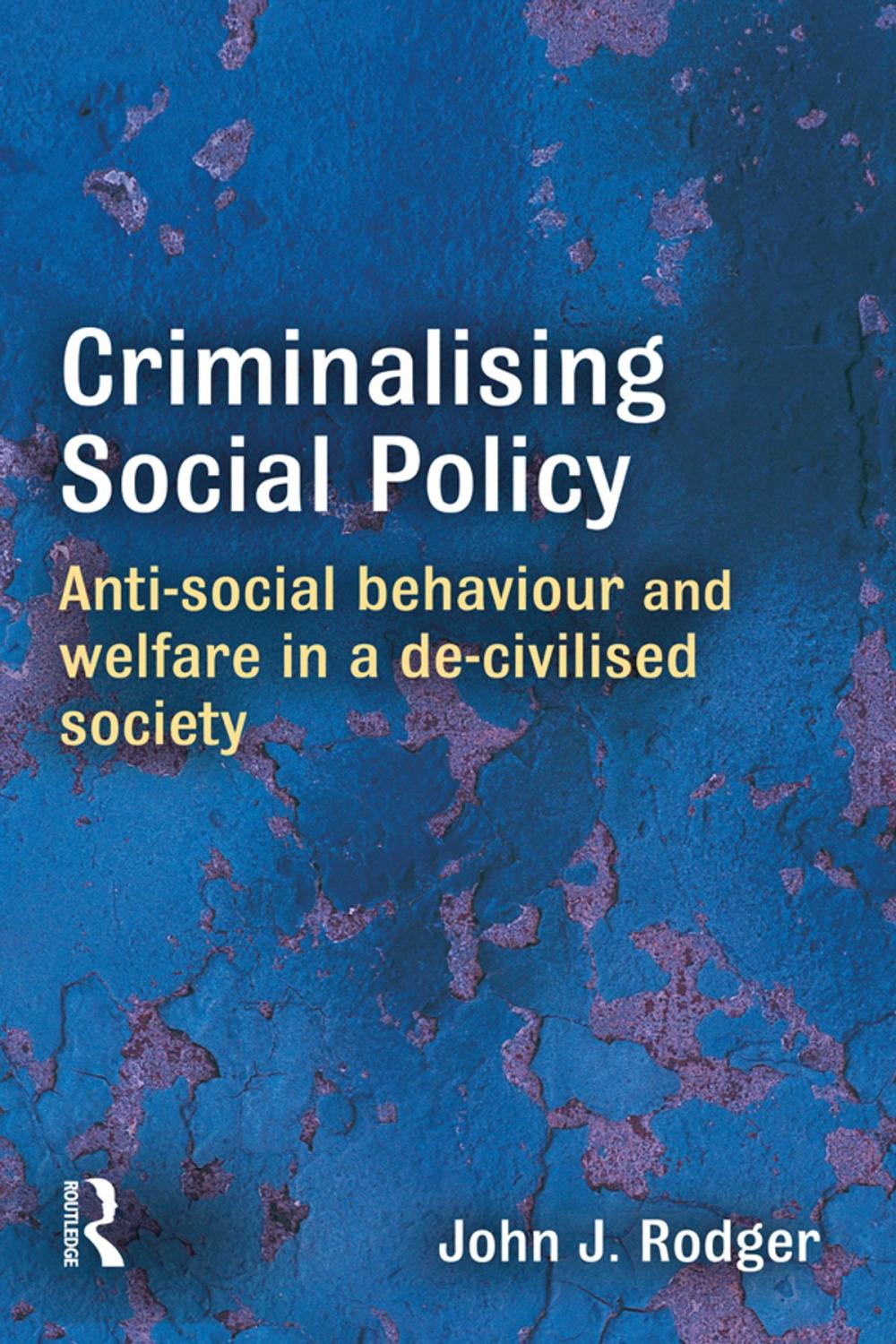 Big bigCover of Criminalising Social Policy