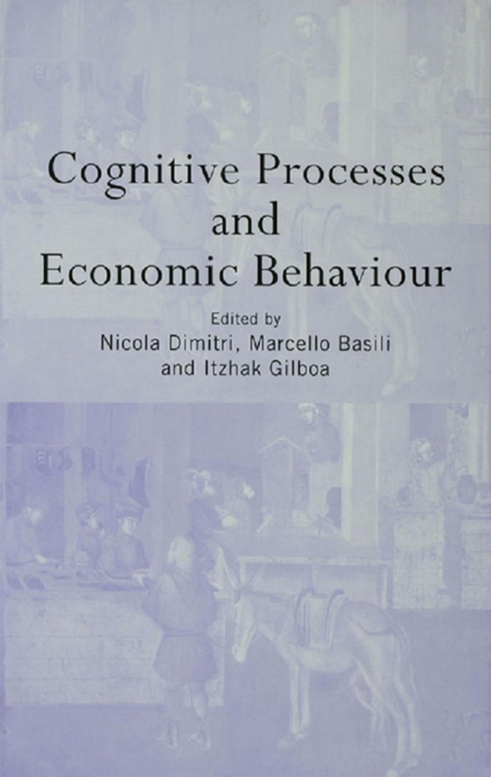 Big bigCover of Cognitive Processes and Economic Behaviour