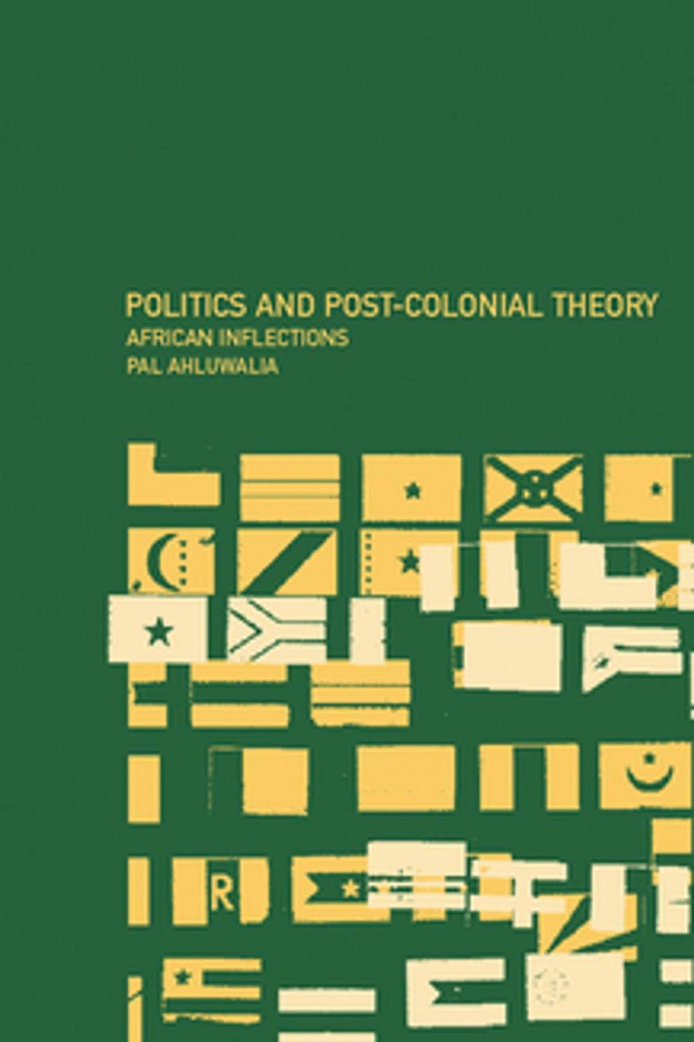 Big bigCover of Politics and Post-Colonial Theory