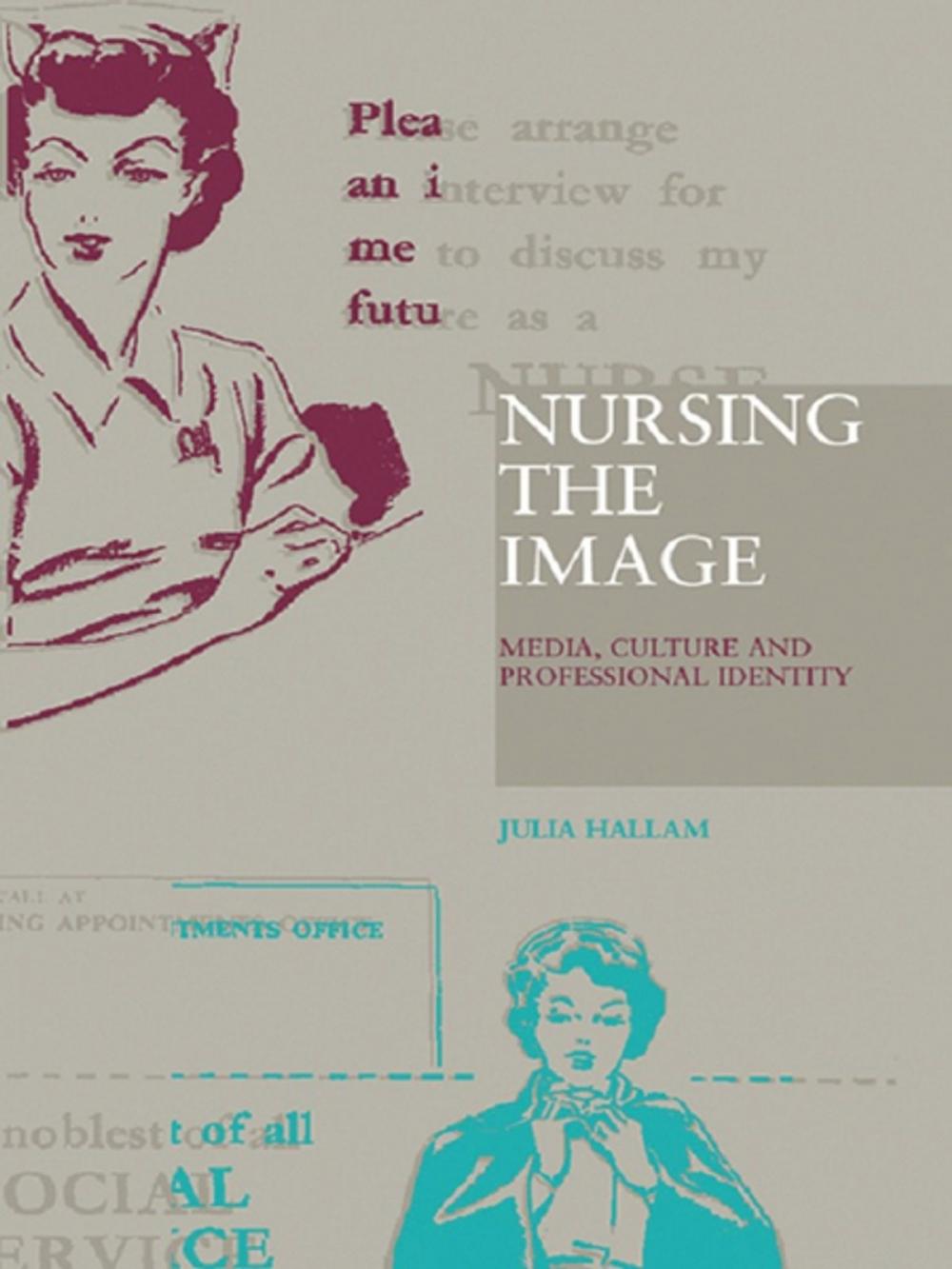 Big bigCover of Nursing the Image