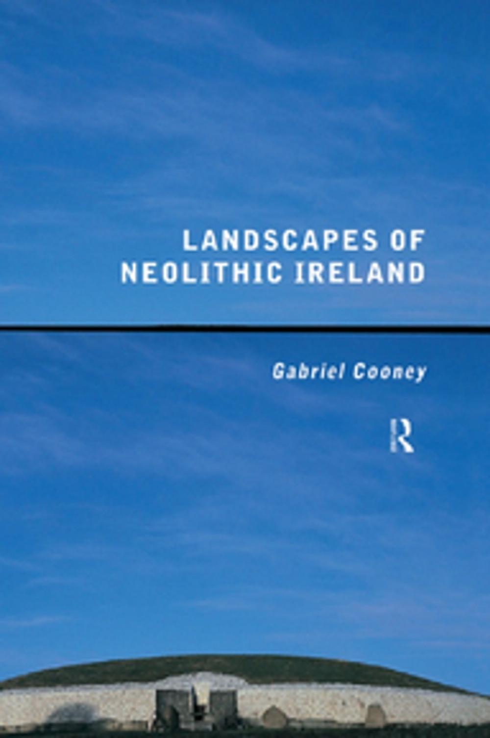 Big bigCover of Landscapes of Neolithic Ireland