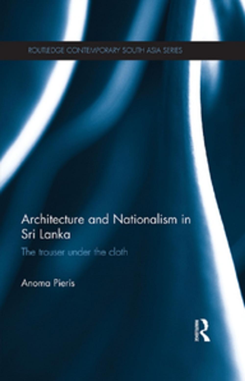 Big bigCover of Architecture and Nationalism in Sri Lanka