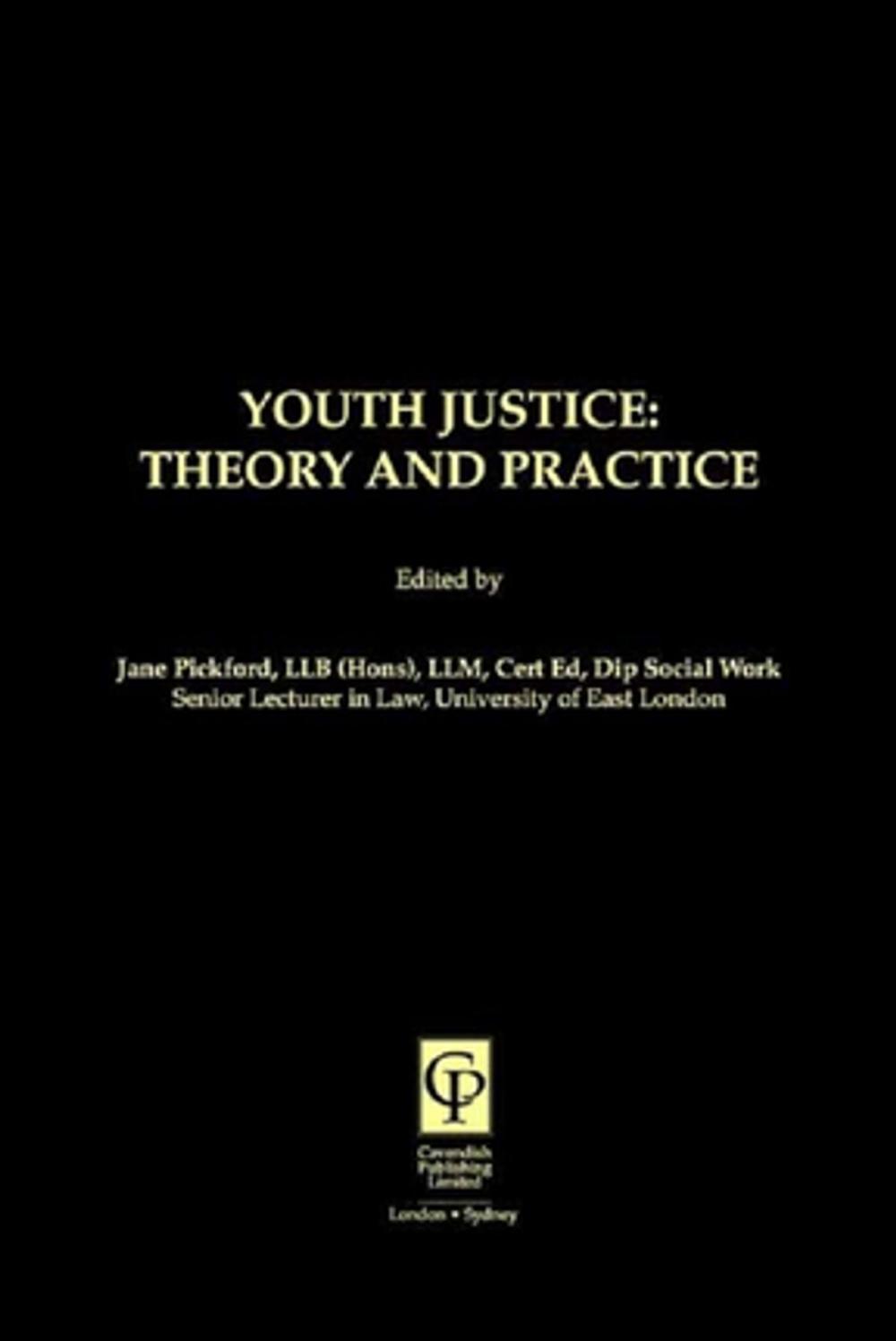 Big bigCover of Youth Justice: Theory &amp; Practice