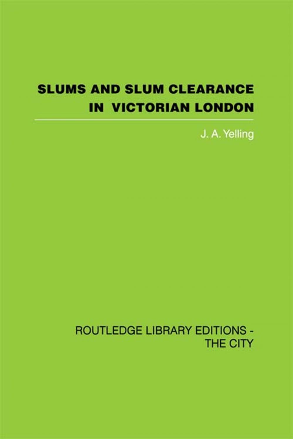 Big bigCover of Slums and Slum Clearance in Victorian London