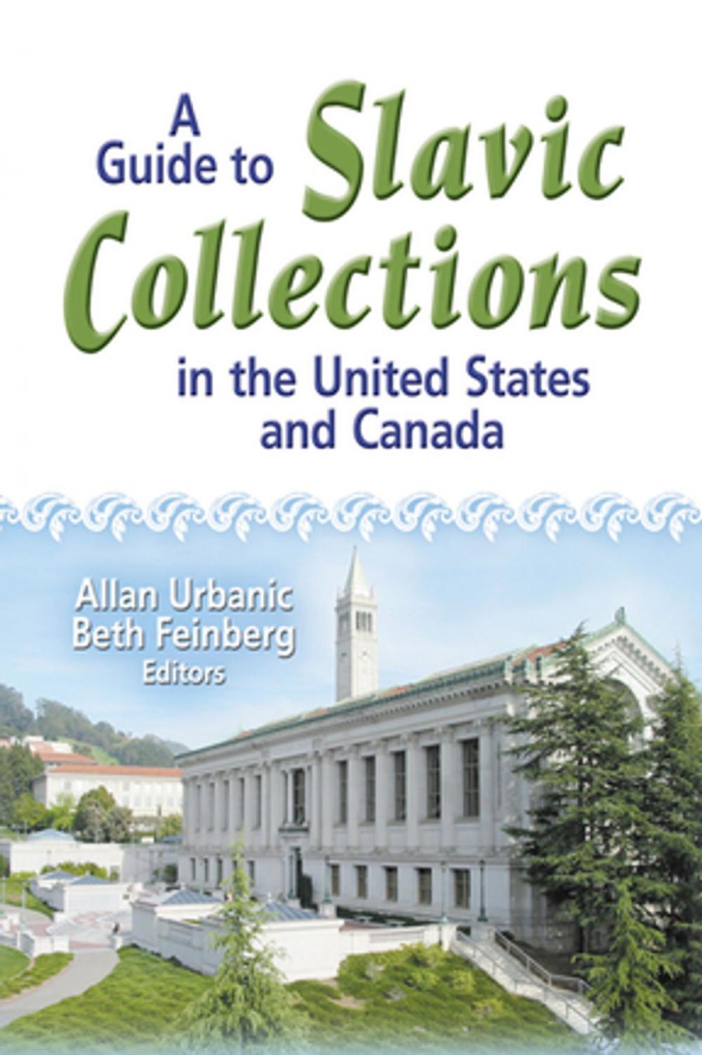 Big bigCover of A Guide to Slavic Collections in the United States and Canada