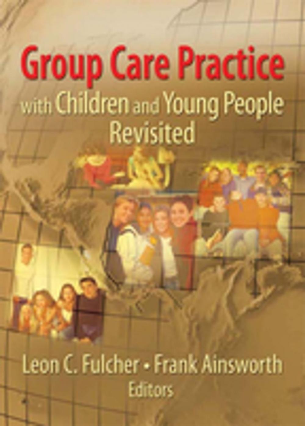 Big bigCover of Group Care Practice with Children and Young People Revisited