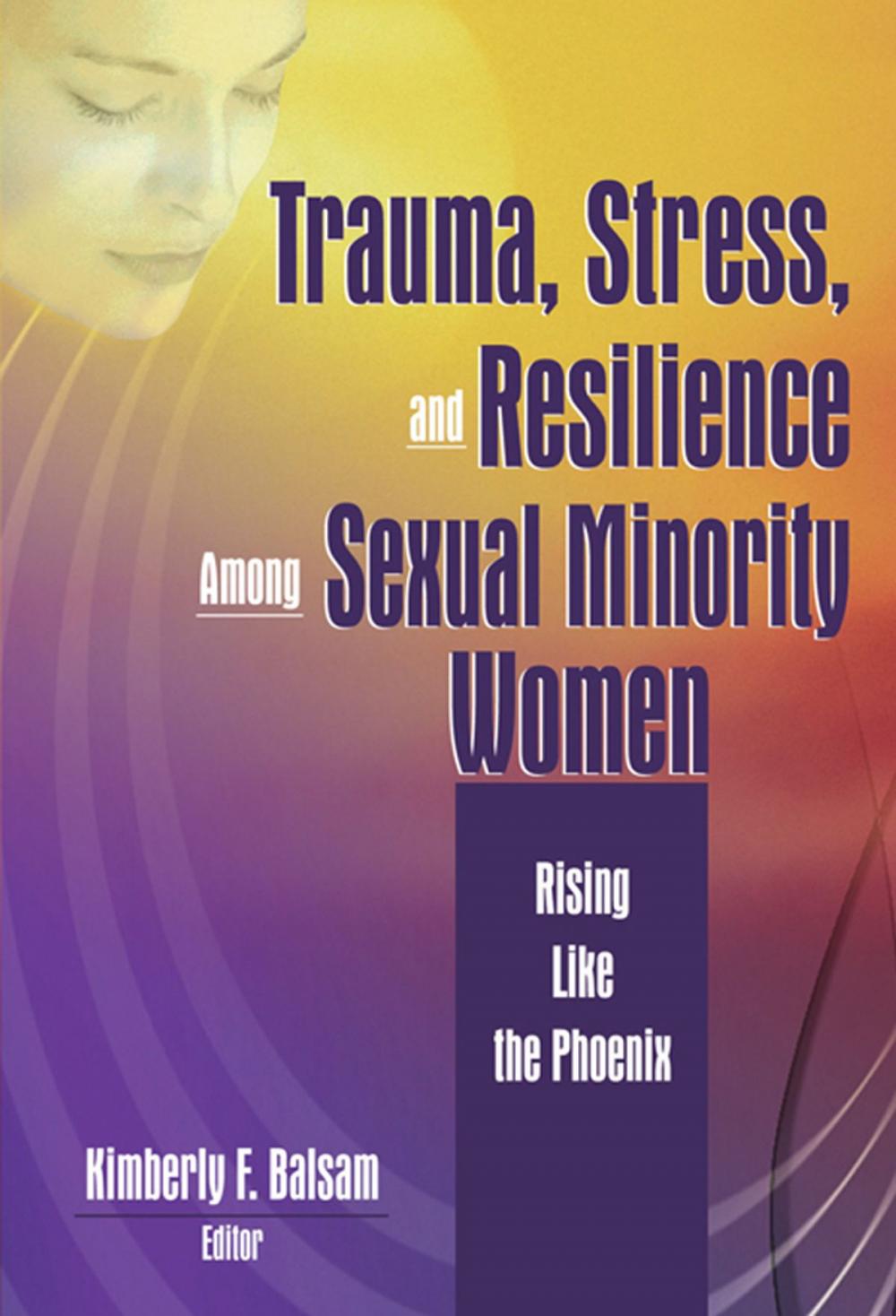 Big bigCover of Trauma, Stress, and Resilience Among Sexual Minority Women