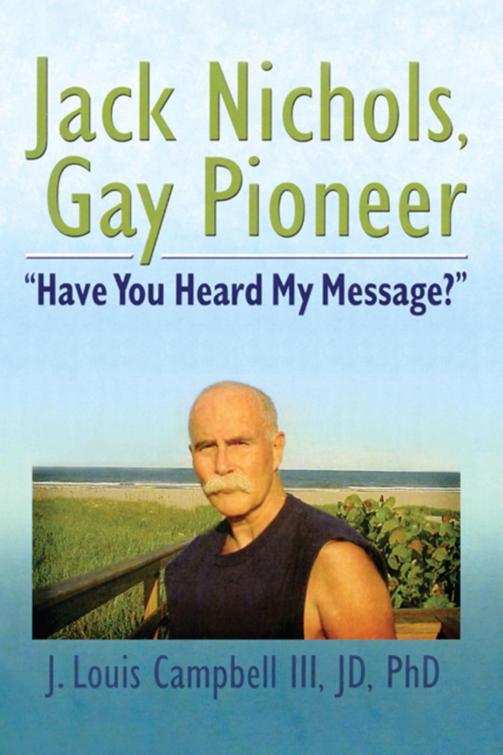 Big bigCover of Jack Nichols, Gay Pioneer