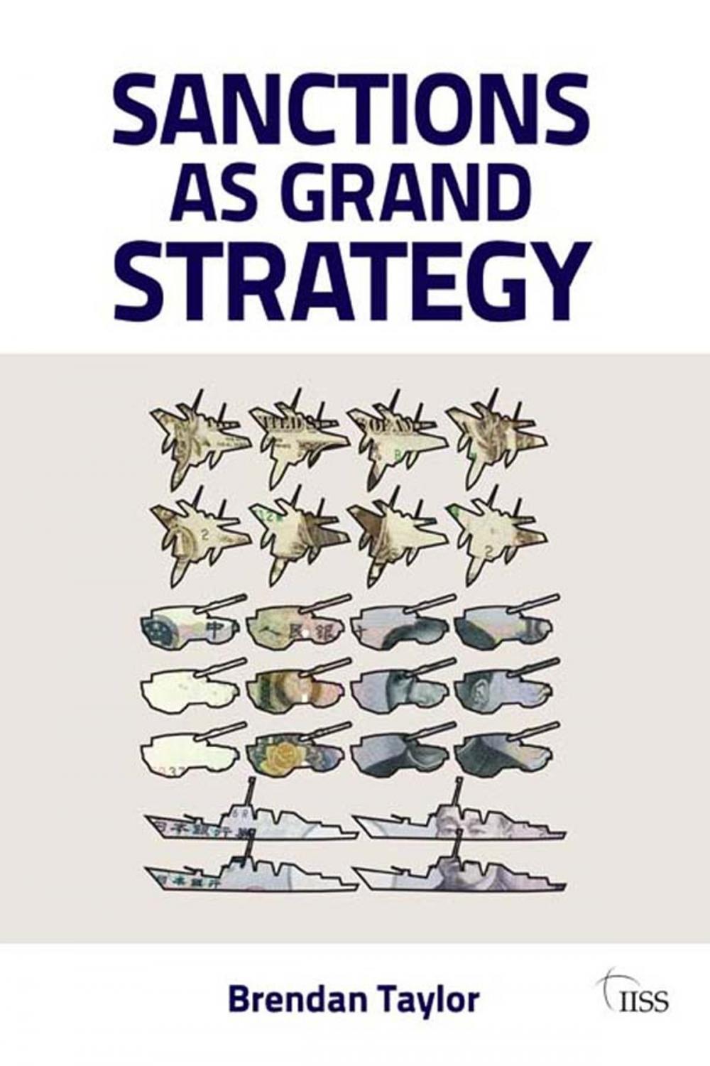 Big bigCover of Sanctions as Grand Strategy