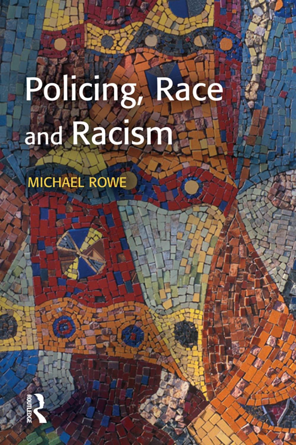 Big bigCover of Policing, Race and Racism