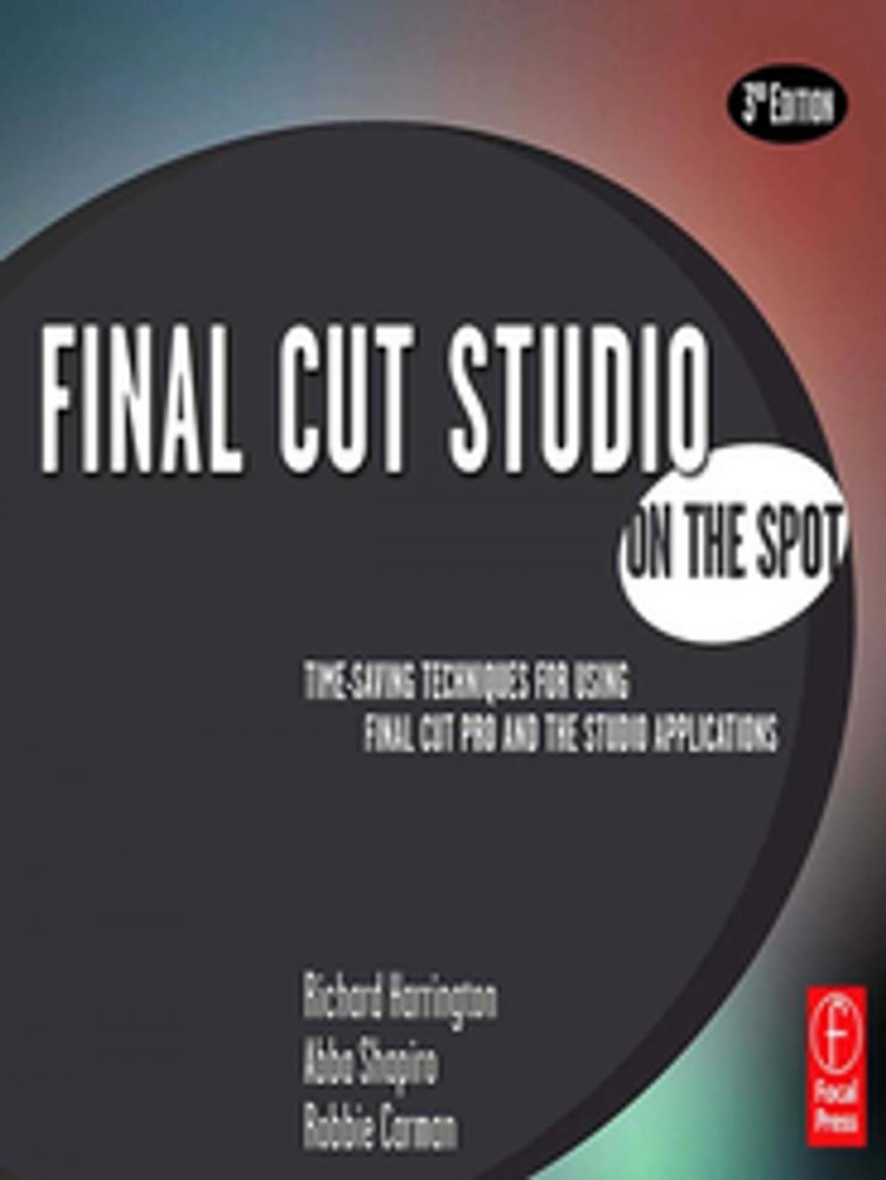 Big bigCover of Final Cut Studio On the Spot