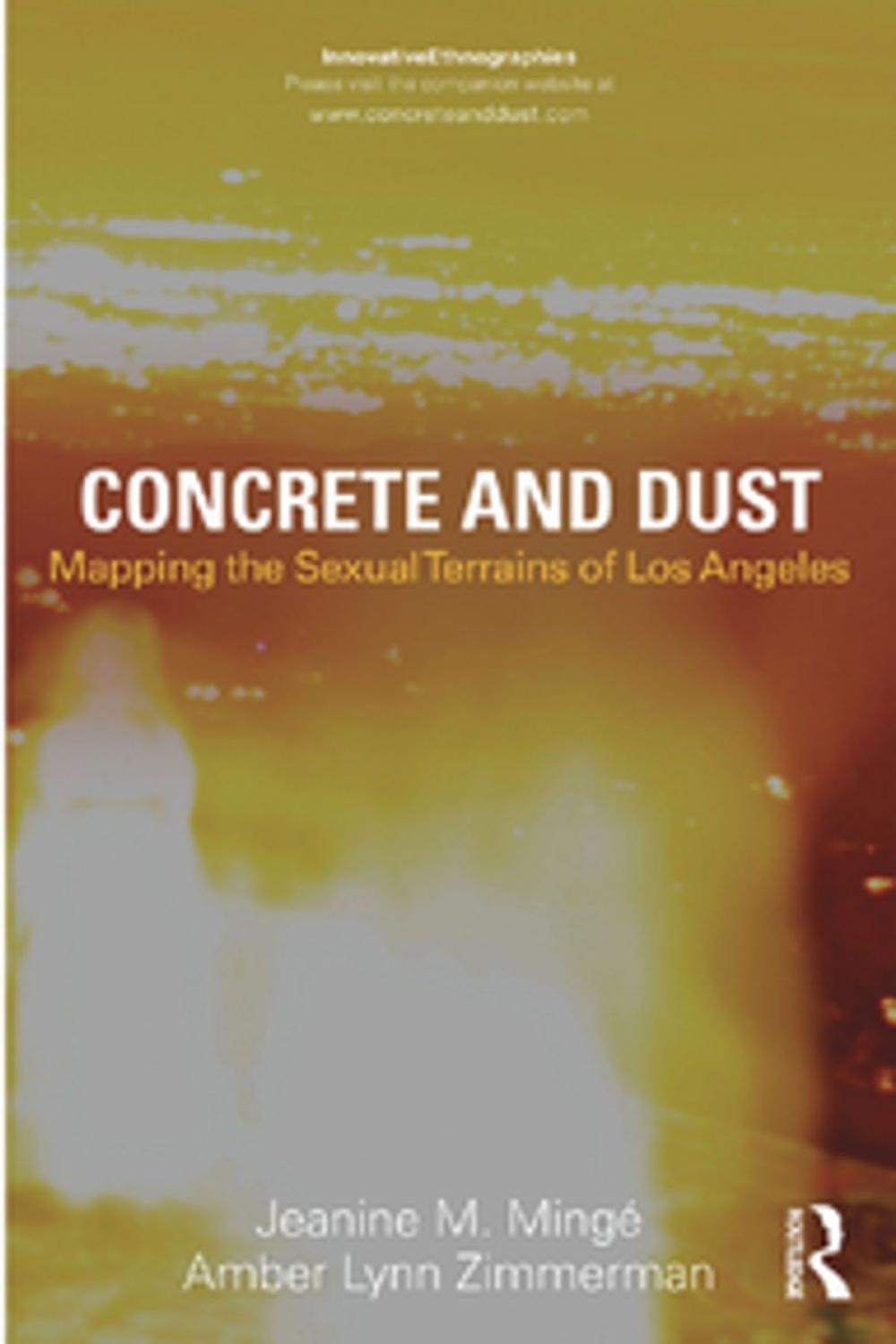 Big bigCover of Concrete and Dust: Mapping the Sexual Terrains of Los Angeles