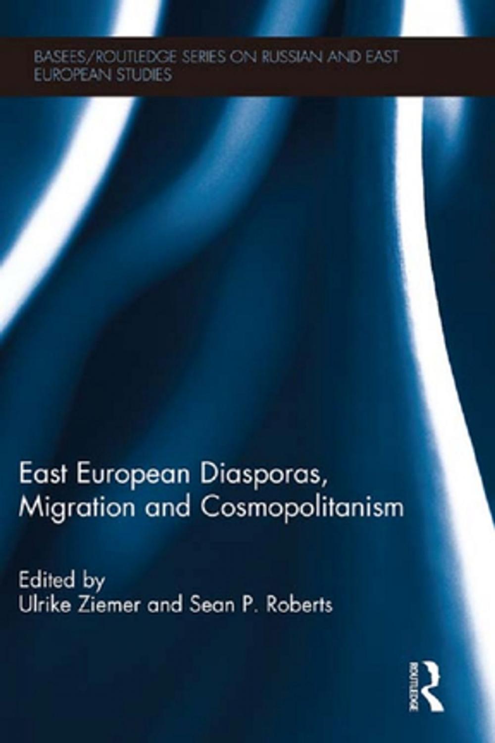 Big bigCover of East European Diasporas, Migration and Cosmopolitanism