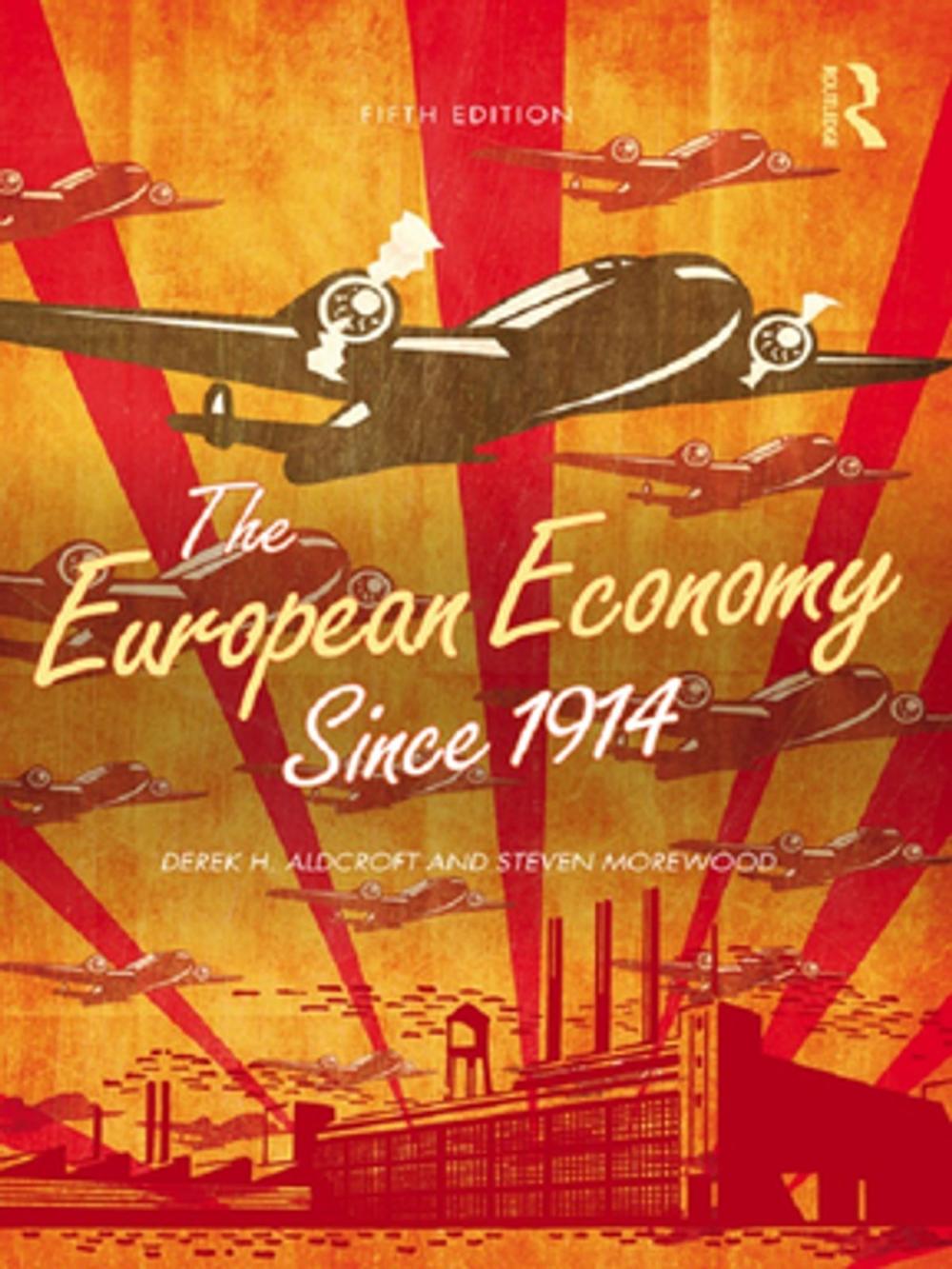 Big bigCover of The European Economy Since 1914