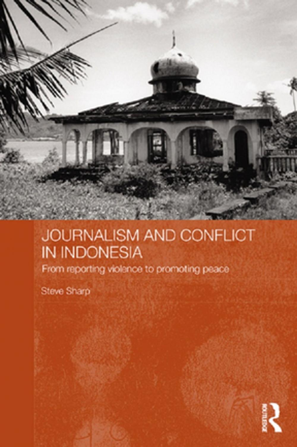 Big bigCover of Journalism and Conflict in Indonesia