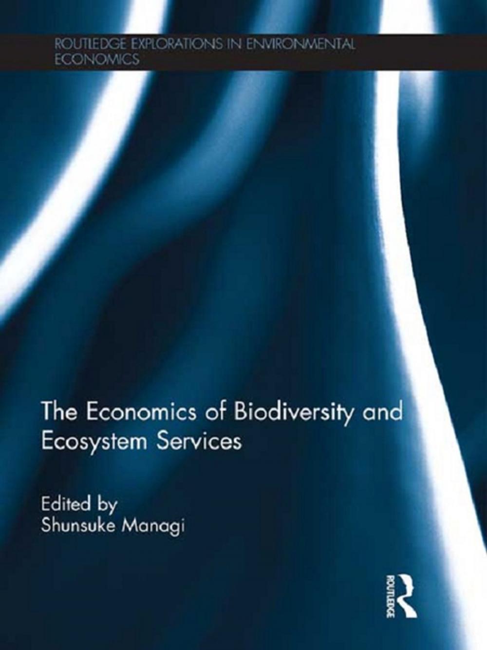 Big bigCover of The Economics of Biodiversity and Ecosystem Services