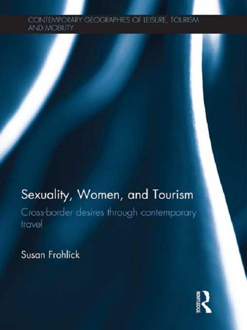 Big bigCover of Sexuality, Women, and Tourism