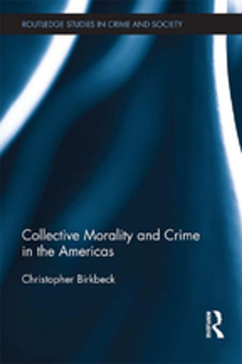 Big bigCover of Collective Morality and Crime in the Americas