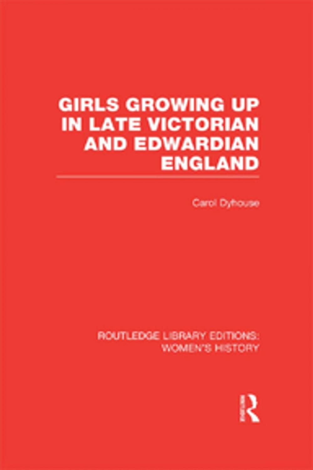 Big bigCover of Girls Growing Up in Late Victorian and Edwardian England