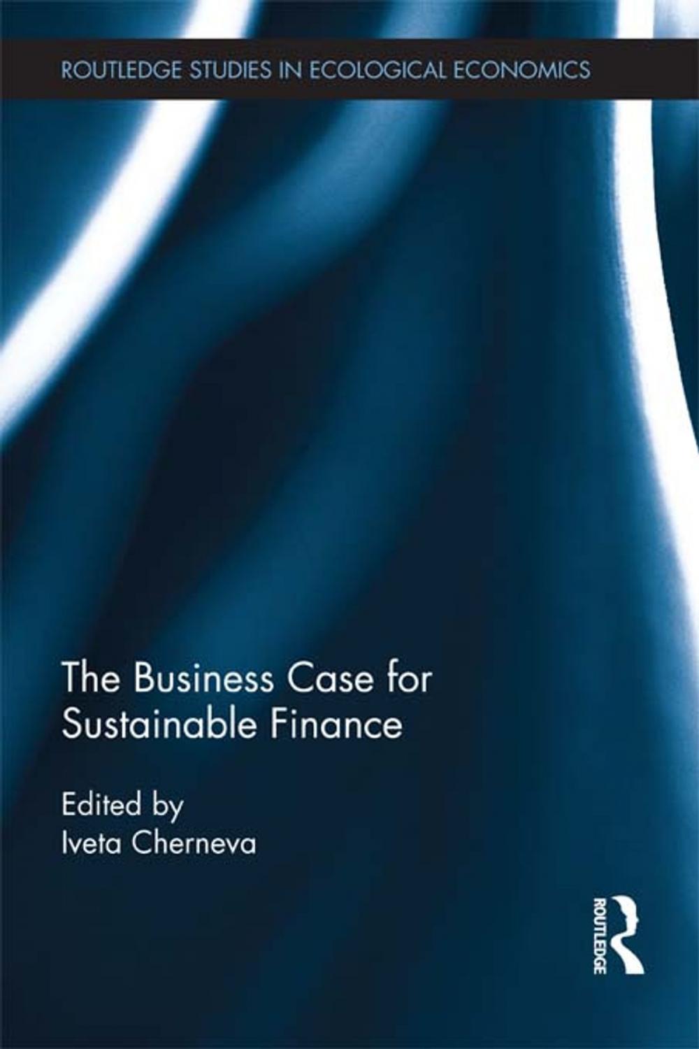 Big bigCover of The Business Case for Sustainable Finance