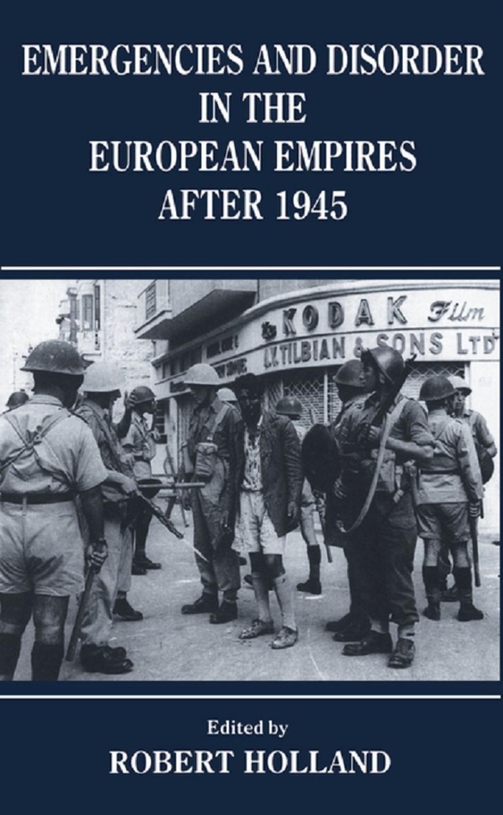 Big bigCover of Emergencies and Disorder in the European Empires After 1945