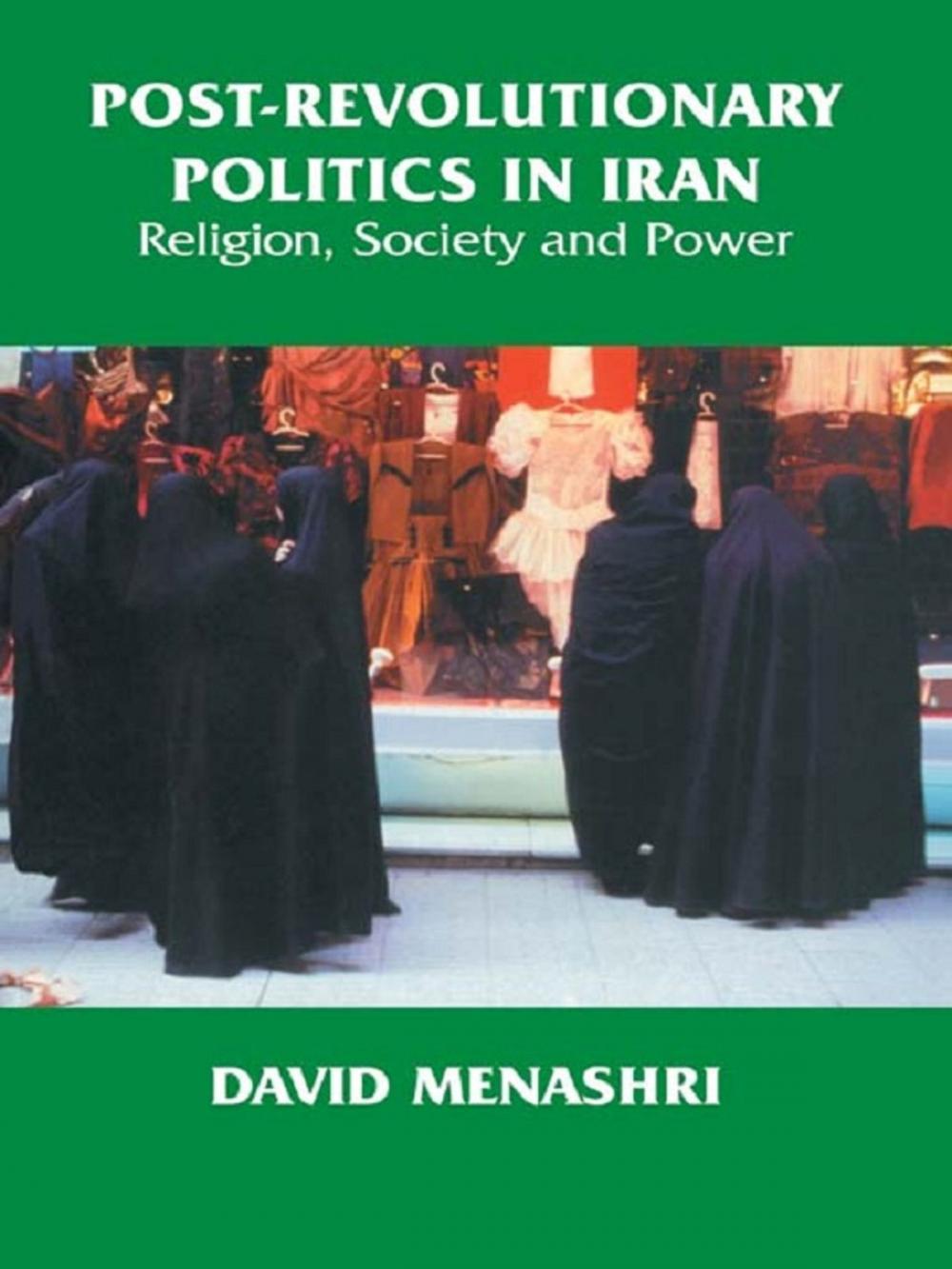 Big bigCover of Post-Revolutionary Politics in Iran