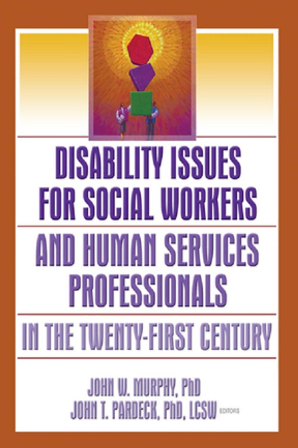 Big bigCover of Disability Issues for Social Workers and Human Services Professionals in the Twenty-First Century