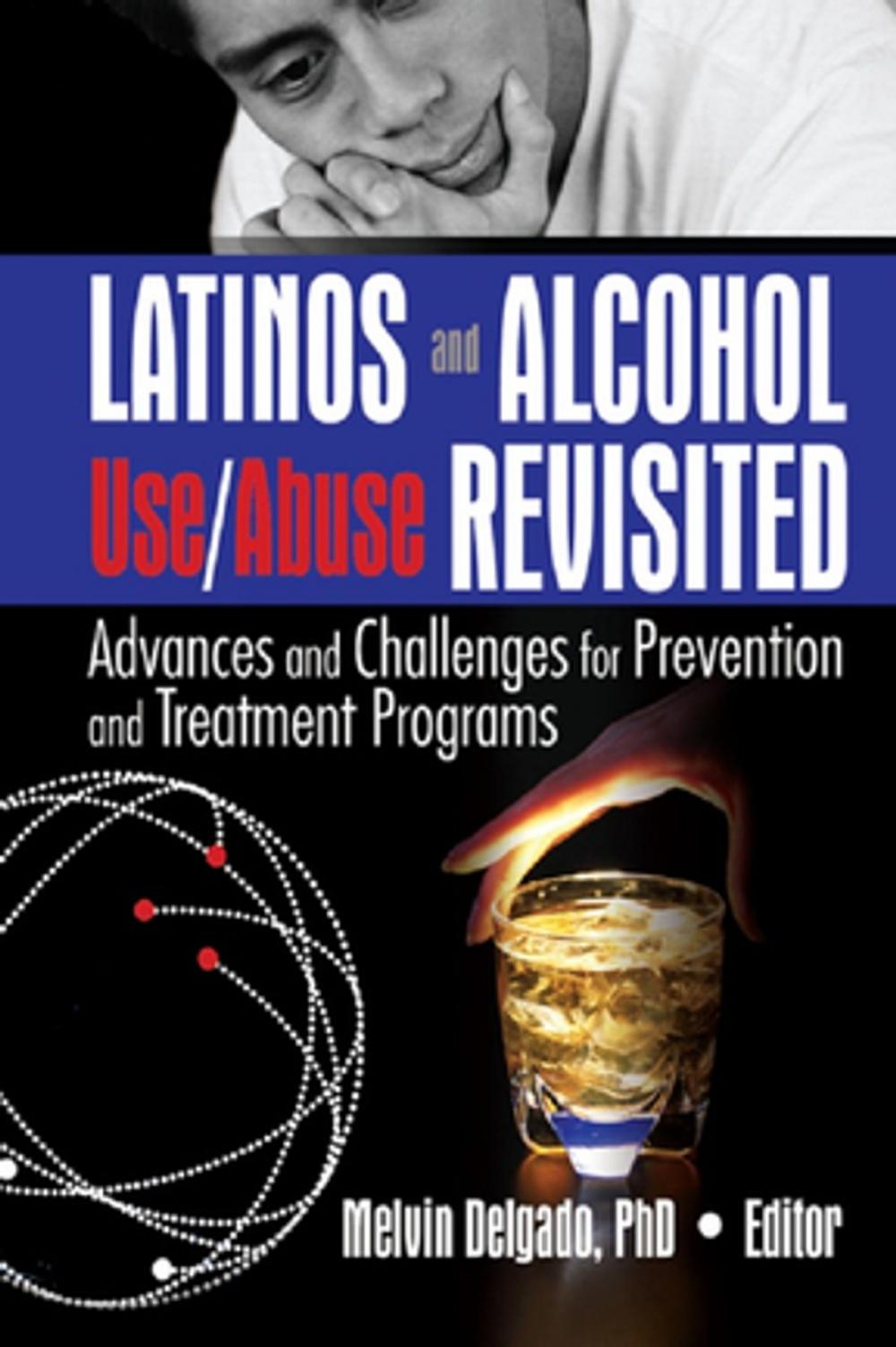 Big bigCover of Latinos and Alcohol Use/Abuse Revisited