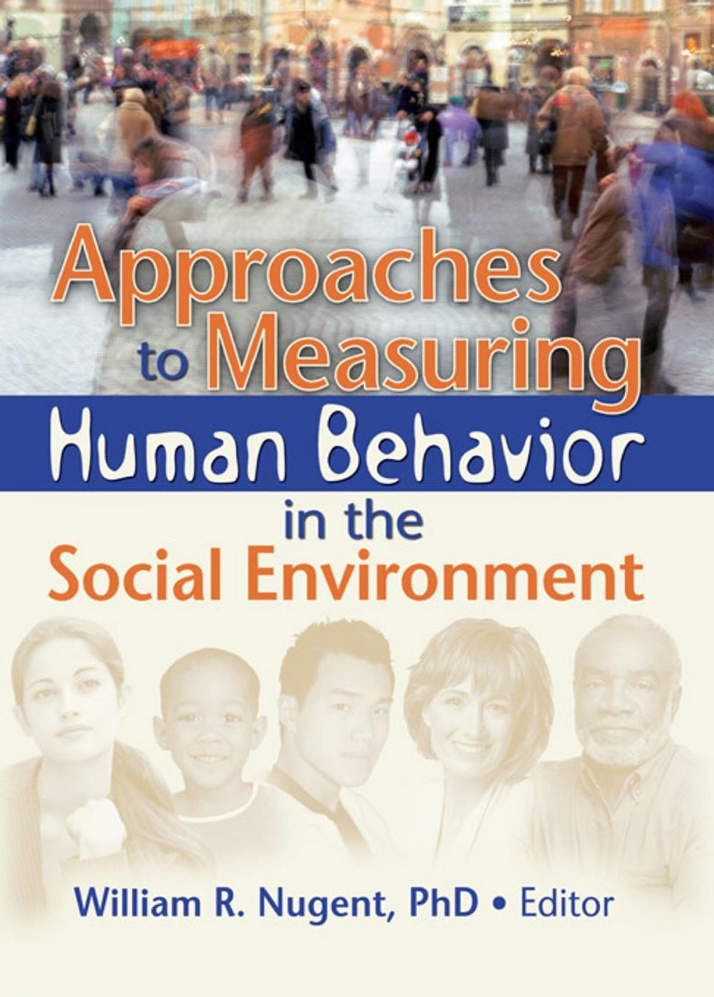 Big bigCover of Approaches to Measuring Human Behavior in the Social Environment