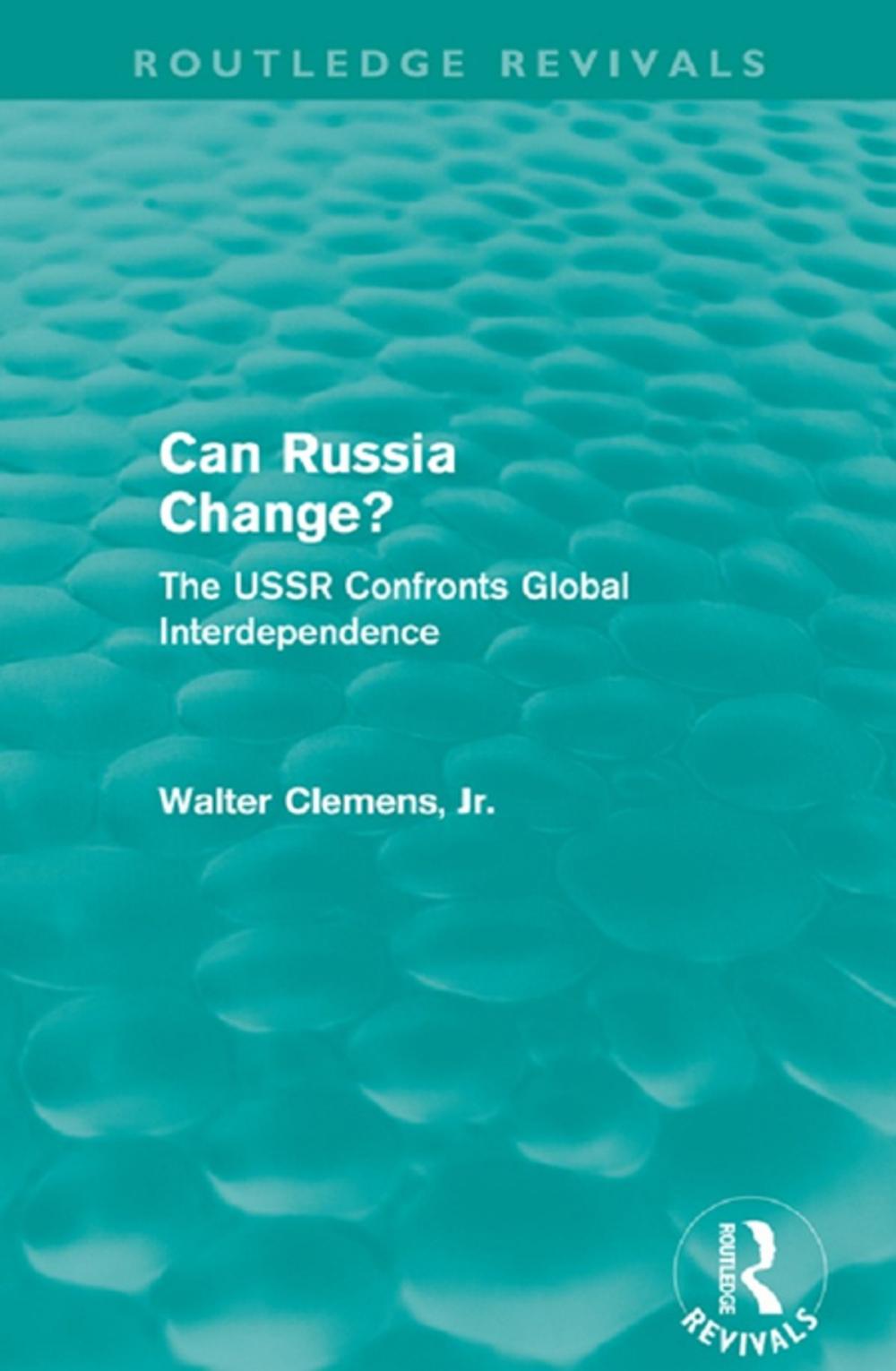 Big bigCover of Can Russia Change? (Routledge Revivals)