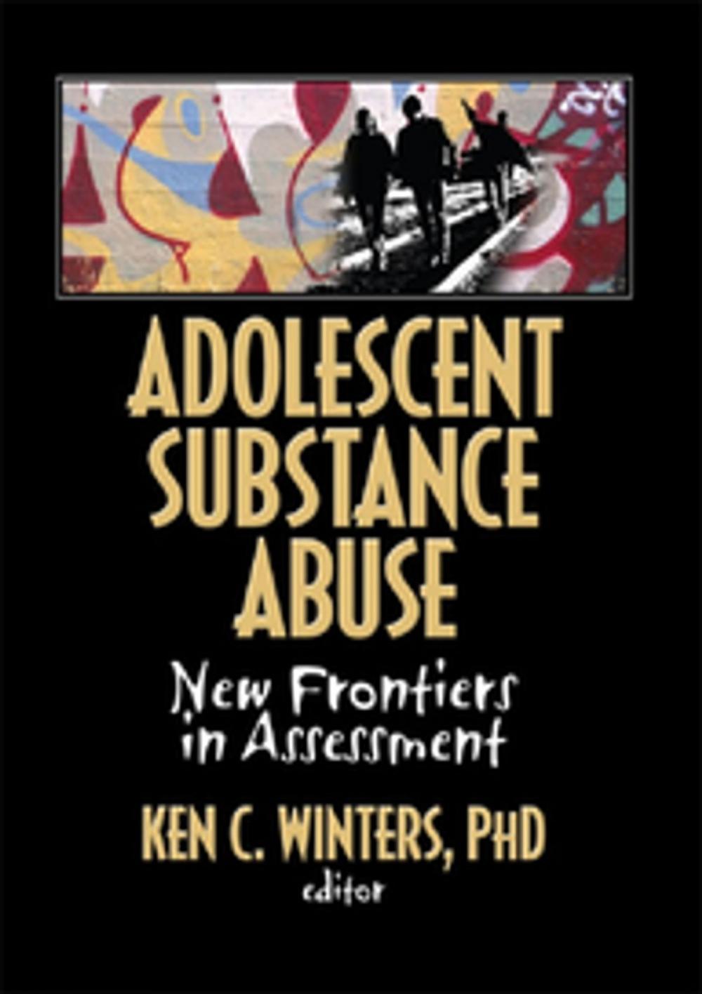 Big bigCover of Adolescent Substance Abuse