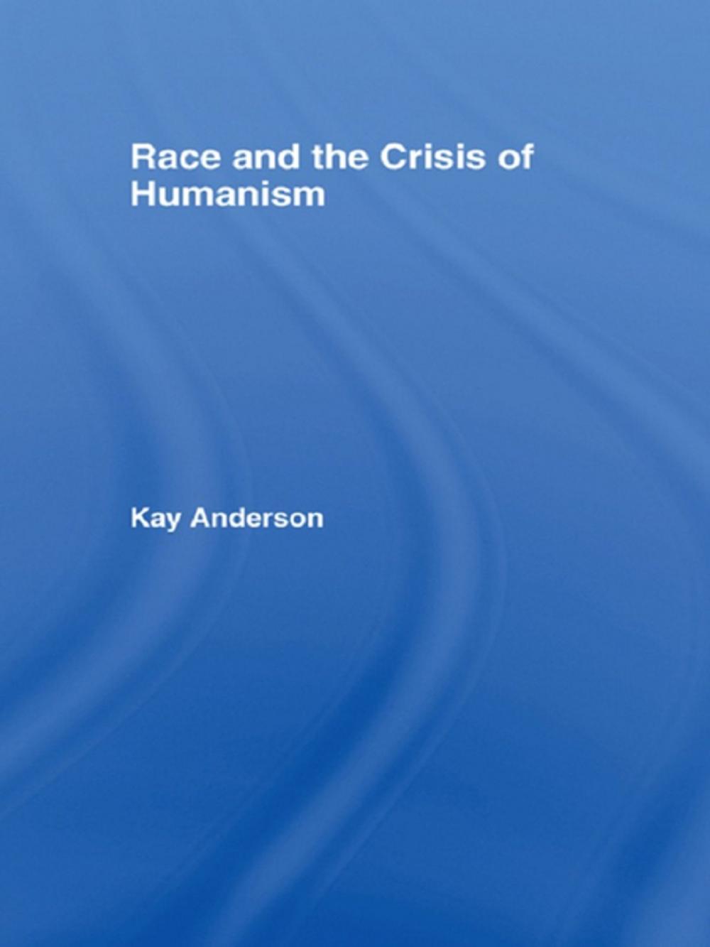 Big bigCover of Race and the Crisis of Humanism