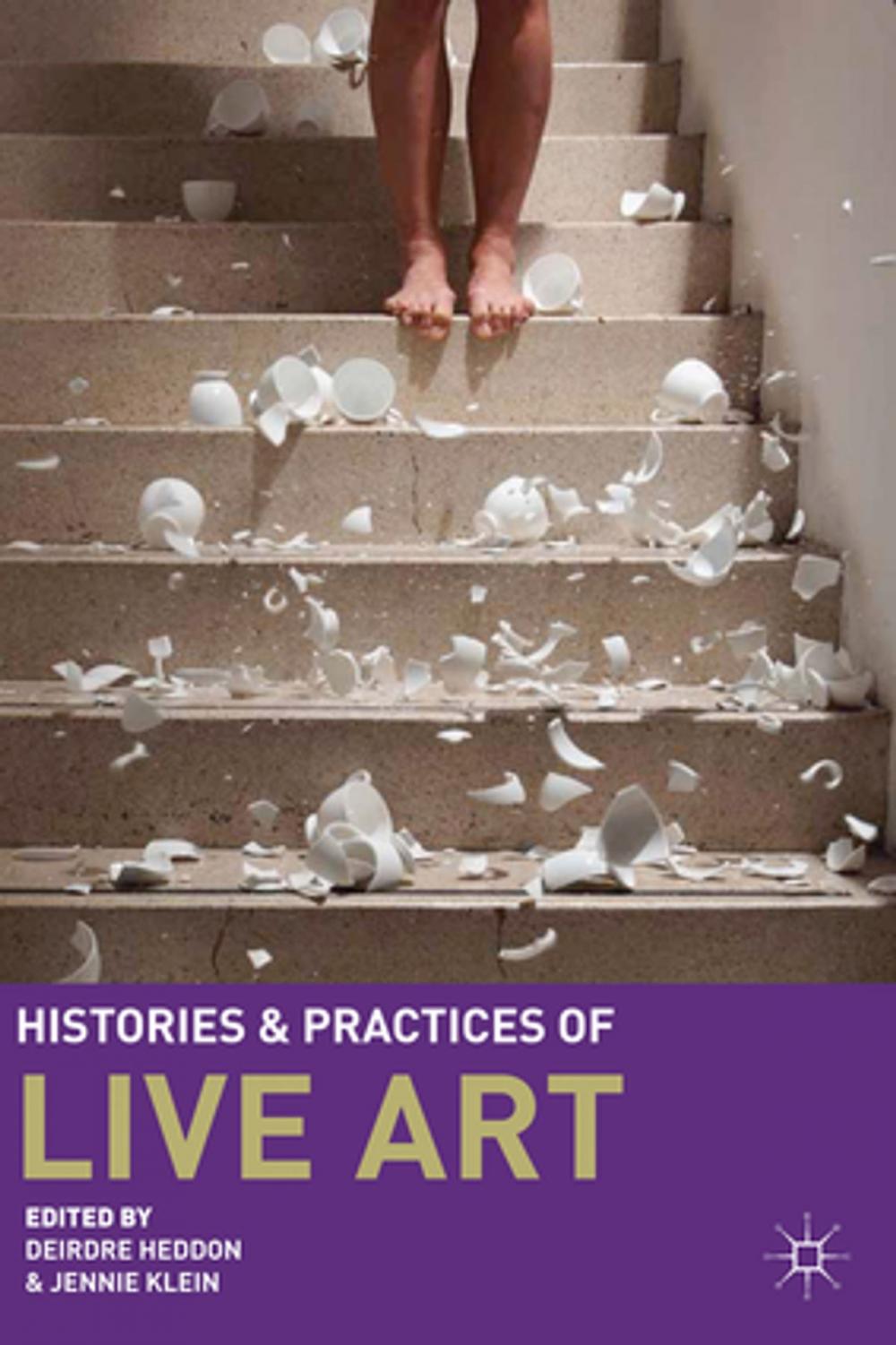 Big bigCover of Histories and Practices of Live Art
