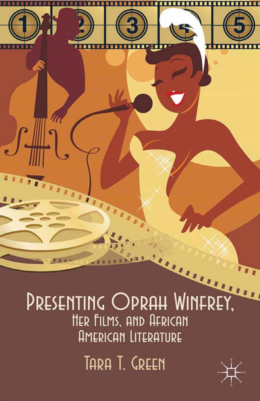 Big bigCover of Presenting Oprah Winfrey, Her Films, and African American Literature