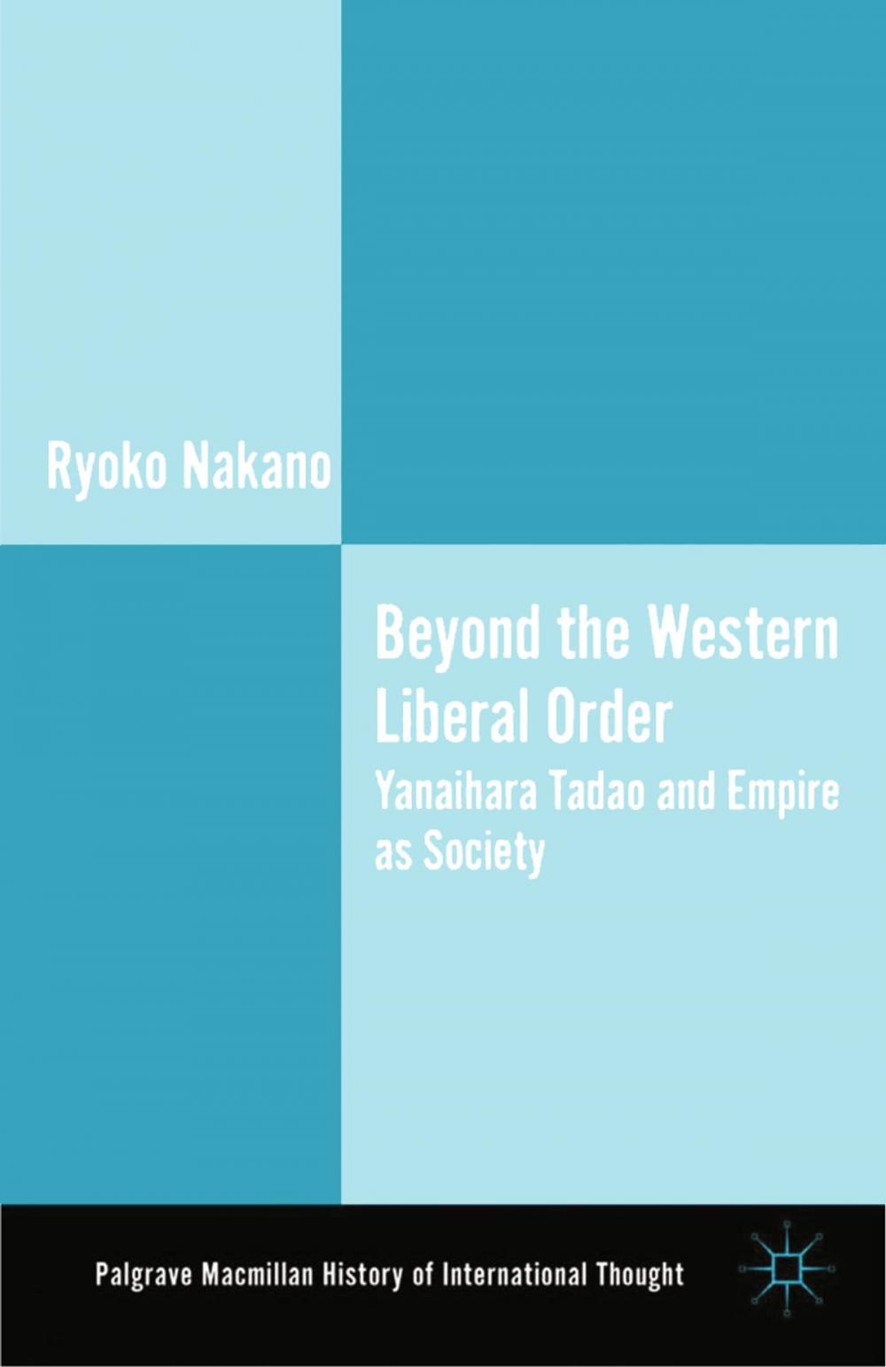 Big bigCover of Beyond the Western Liberal Order