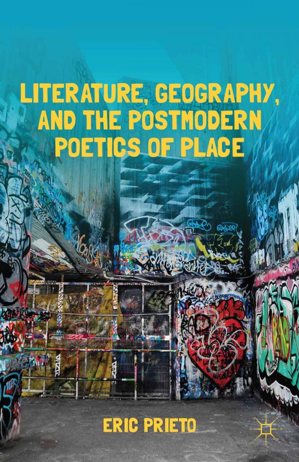 Big bigCover of Literature, Geography, and the Postmodern Poetics of Place