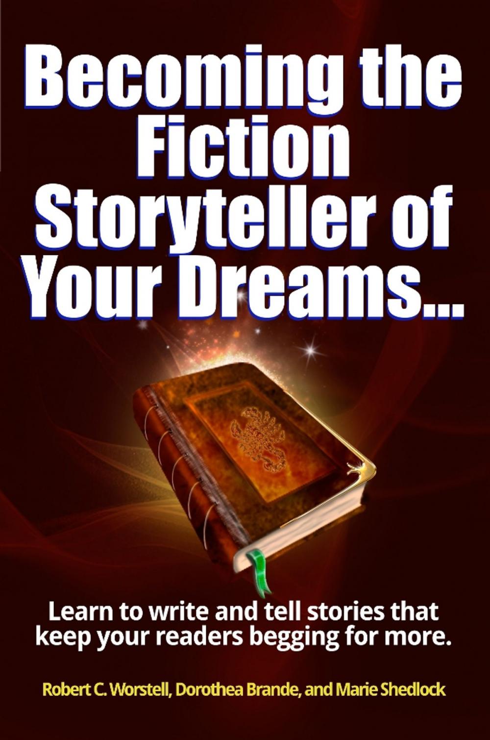 Big bigCover of Becoming the Fiction Storyteller of Your Dreams