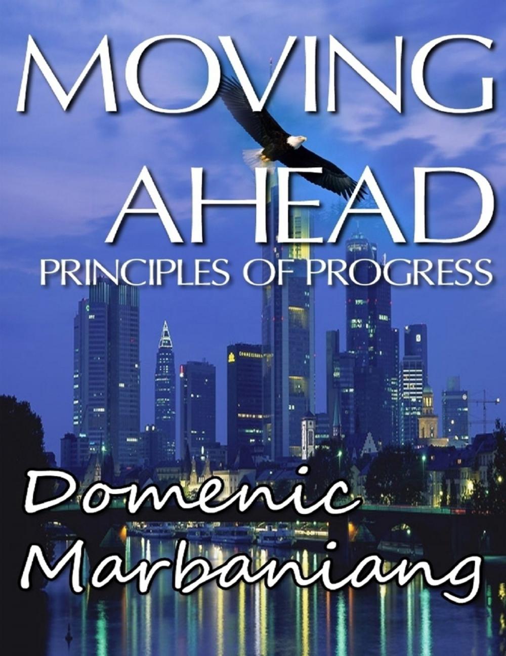 Big bigCover of Moving Ahead: Principles of Progress