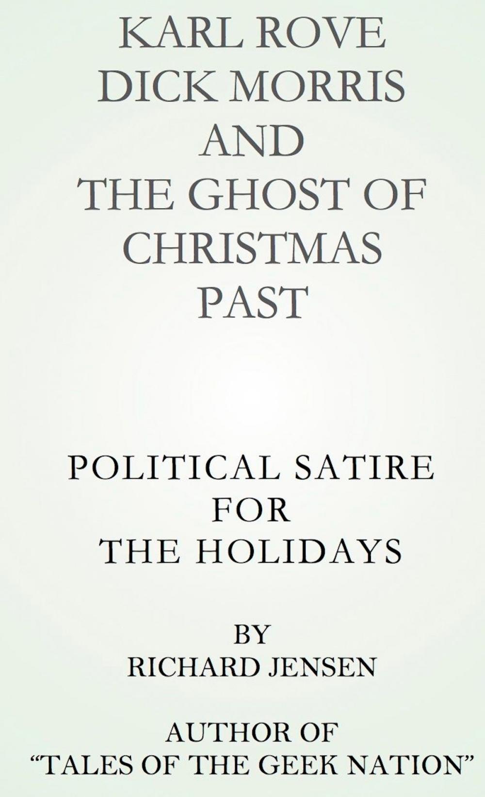 Big bigCover of Karl Rove, Dick Morris and The Ghost of Christmas Past.